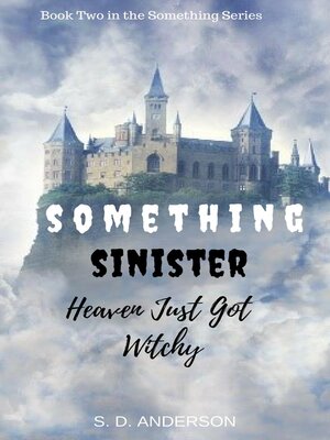 cover image of Something Sinister--Heaven just got Witchy